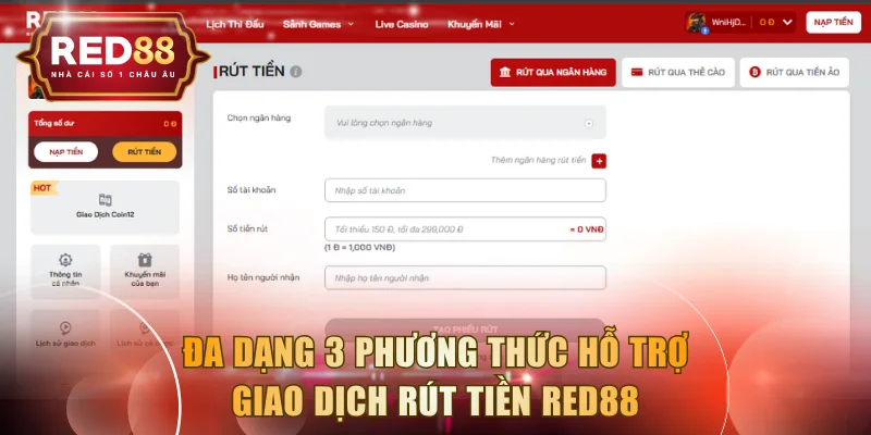Đa dạng 3 phương thức hỗ trợ giao dịch rút tiền RED88