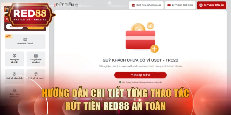 Hướng dẫn chi tiết từng thao tác rút tiền RED88 an toàn