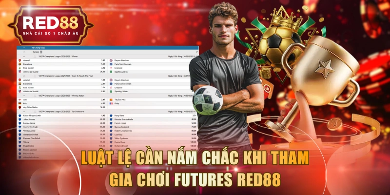 Luật lệ cần nắm chắc khi tham gia chơi Futures RED88